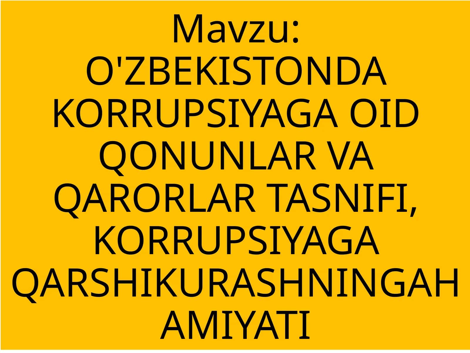 O'ZBEKISTONDA KORRUPSIYA G'AOIDQONUNLAR VA QARORLAR TASNIFI