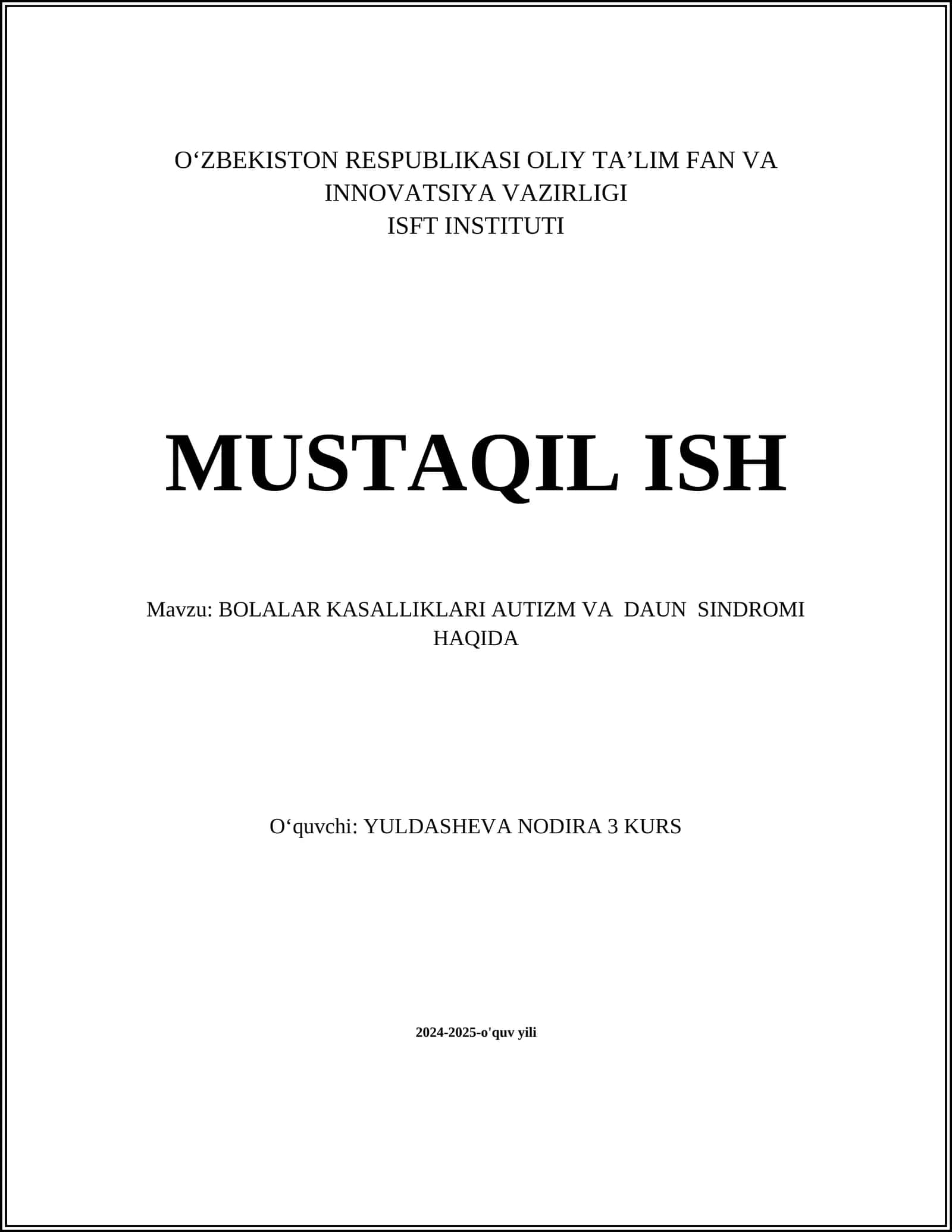 BOLALAR KASALLIKLARI AUTIZM VA DAUN SINDROMI HAQIDA