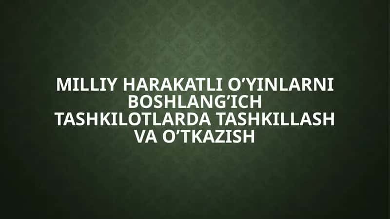 O‘quvchilarni jismoniy tarbiyalash