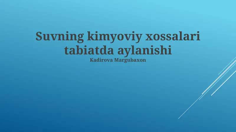 Suvning Kimyoviy Xossalari tabiatda aylanishi