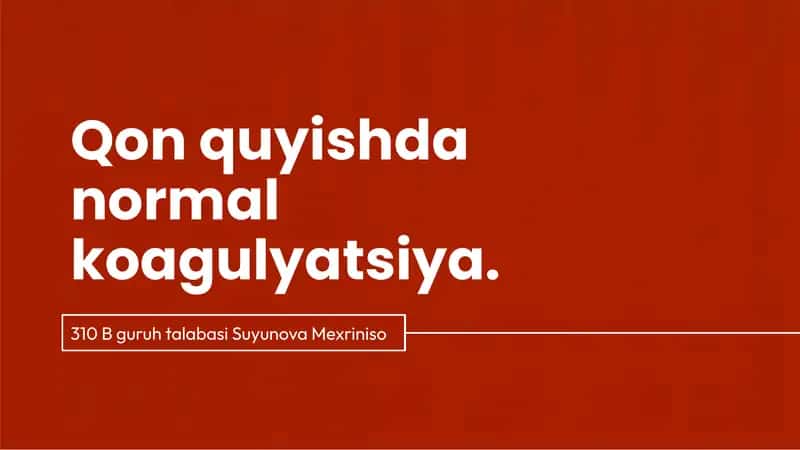 Qon quyishda normal koagulyatsiya