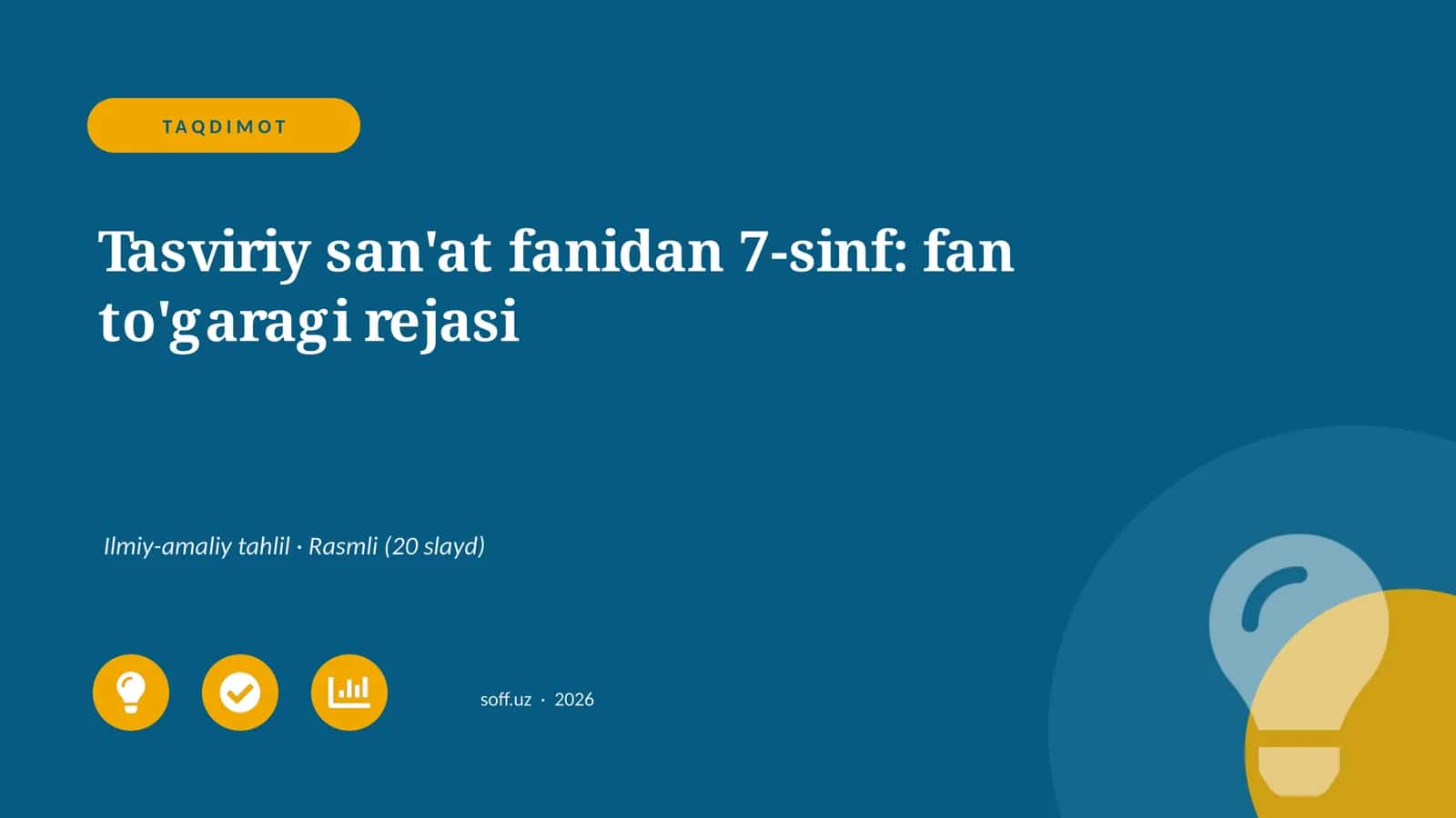Tasviriy san'at fanidan 7-sinf: fan to'garagi rejasi