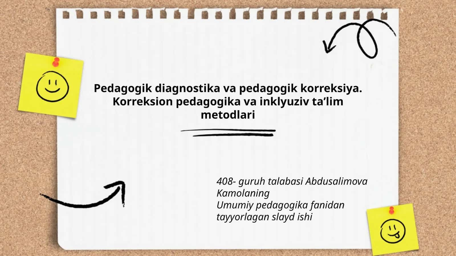 Pedagogik diagnostika va pedagogik korreksiya. Korreksion pedagogika va inklyuziv taʼlim metodlari