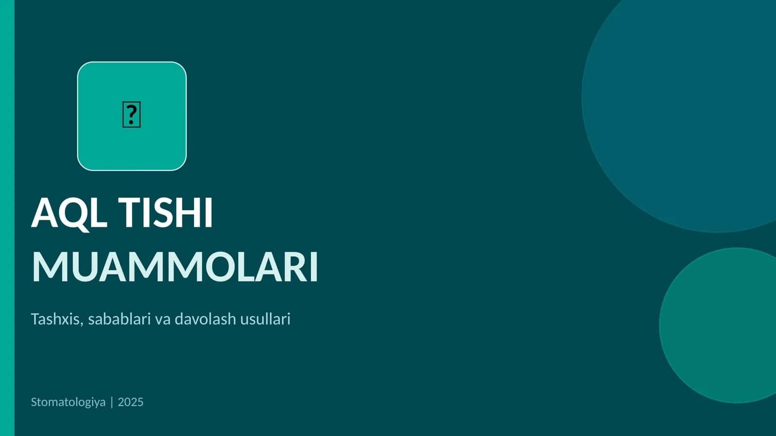 AQL TISHI MUAMMOLARI