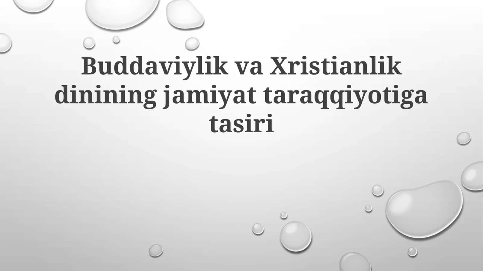Budda va Nasroniylikning Jamiyat Rivojlanishiga Ta'siri