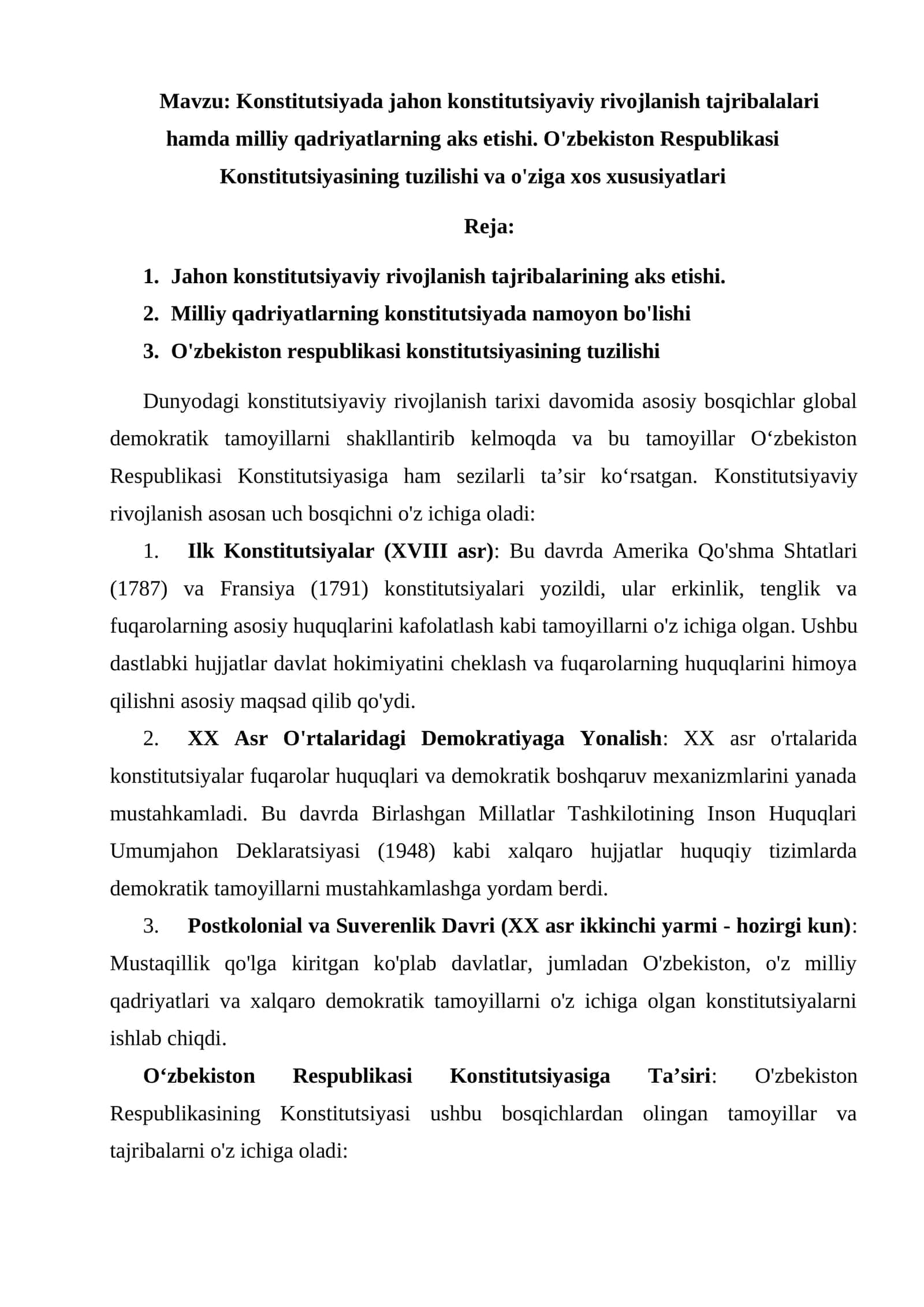 Konstitutsiyada jahon konstitutsiyaviy rivojlanish tajribalalari hamda milliy qadriyatlarning aks etishi. O'zbekiston Respublikasi Konstitutsiyasining tuzilishi va o'ziga xos xususiyatlari