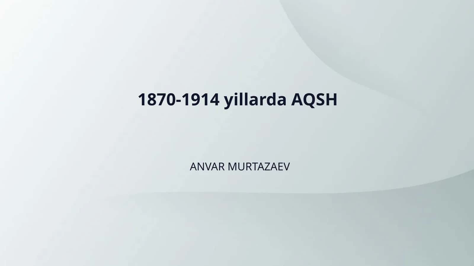 1870-1914 yillarda AQSH