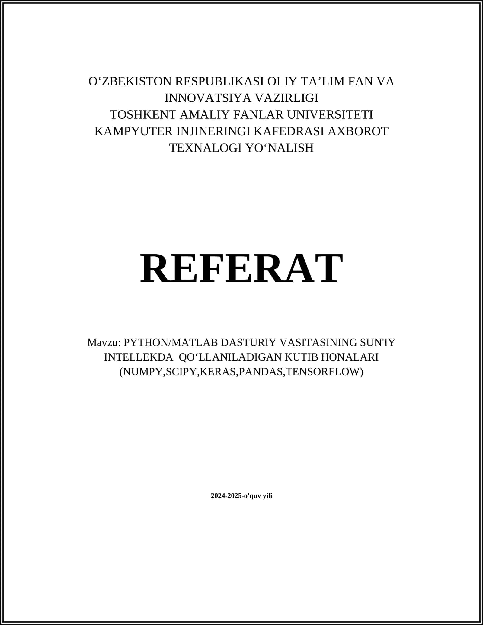 PYTHON/MATLAB DASTURIY VASITASINING SUN'IY INTELLEKDA QOʻLLANILADIGAN KUTIB HONALARI