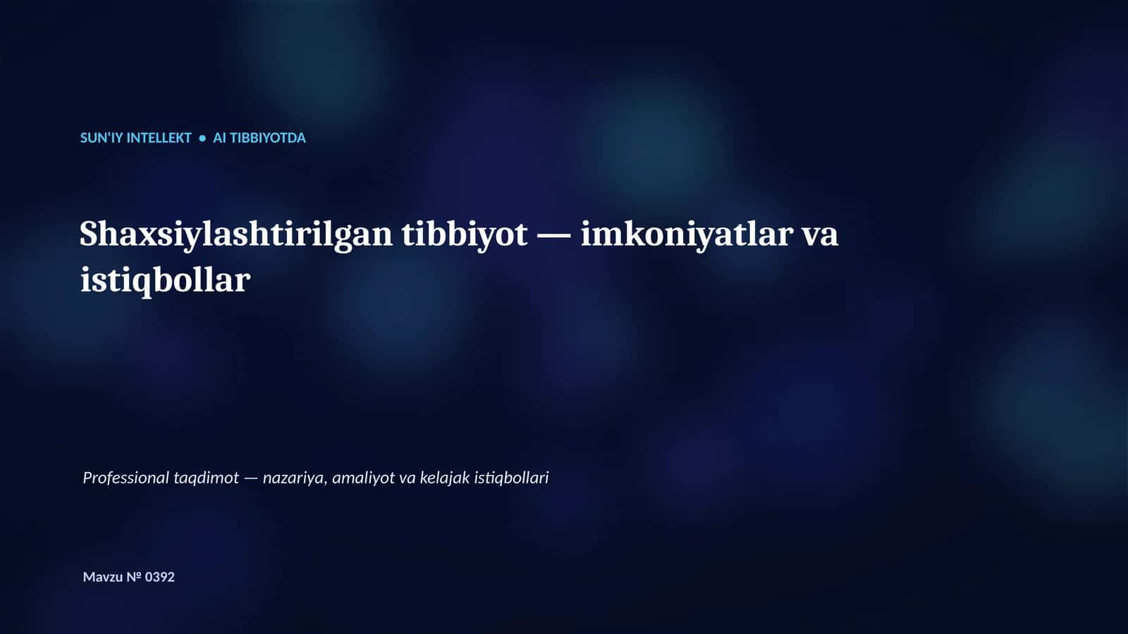 SUN'IY INTELLEKT • AI TIBBIYOTDA