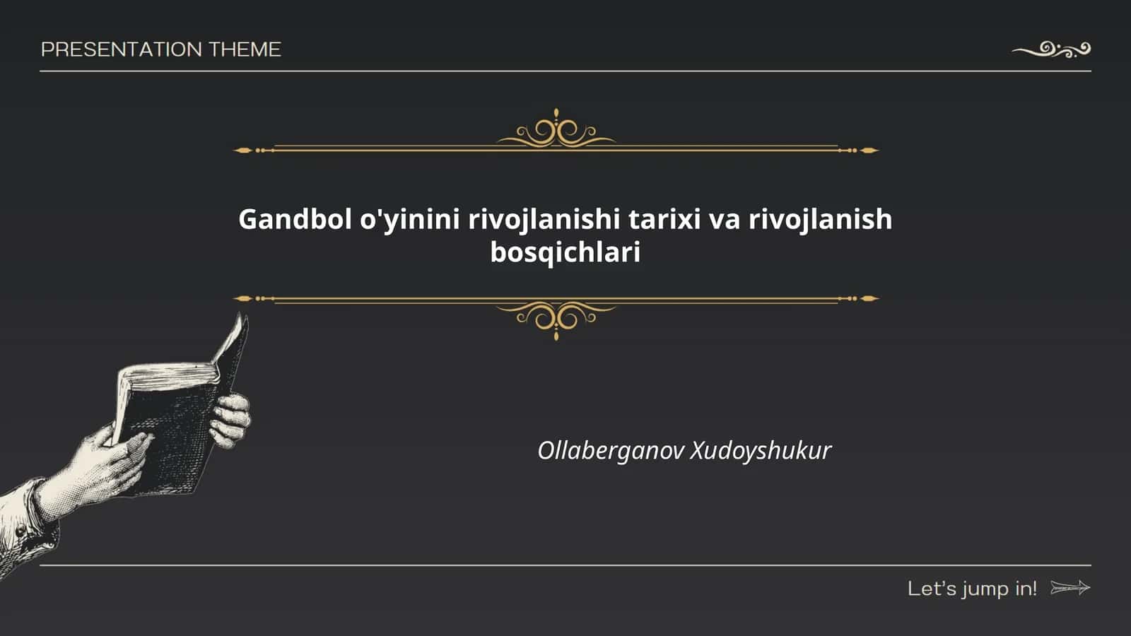 Gandbol o'yinini rivojlanishi tarixi va rivojlanish bosqichlari