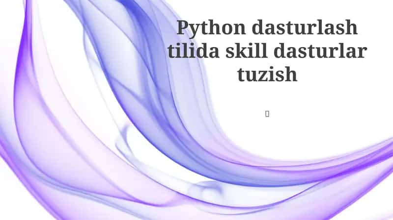 Python dasturlash tilida skill dasturlar tuzish