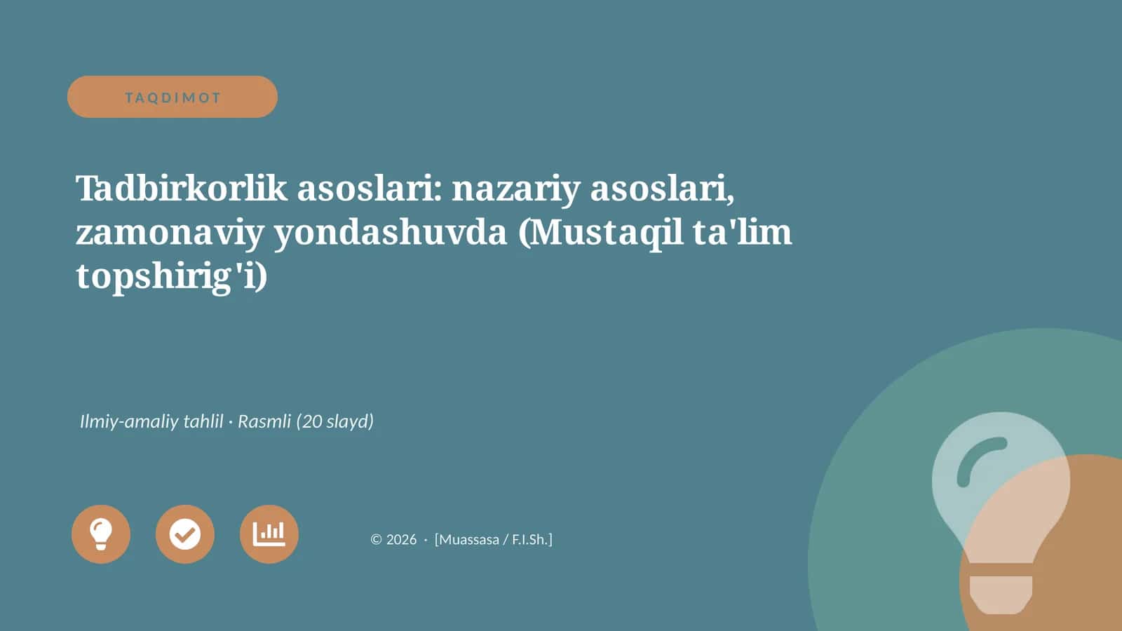 Tadbirkorlik asoslari: nazariy asoslari, zamonaviy yondashuvda (Mustaqil ta'lim topshirig'i)