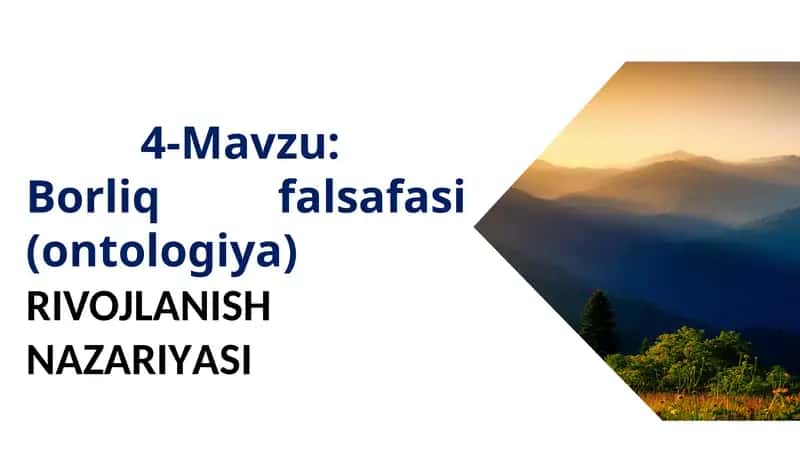 Borliqfalsafasi(ontologiya)RIVOJLANISH NAZARIYASI