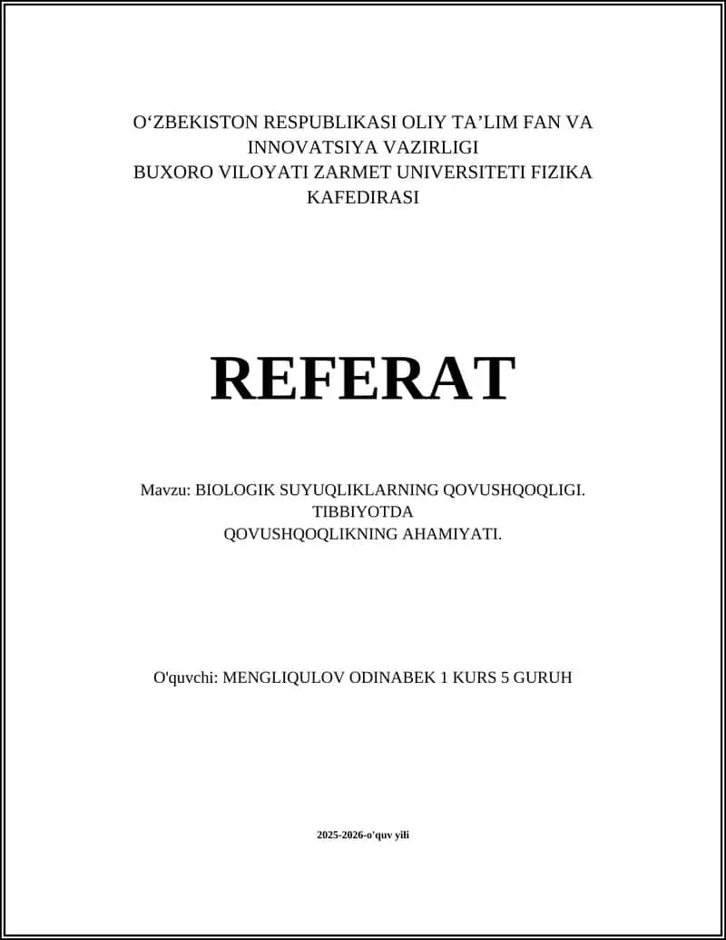 BIOLOGIK SUYUQLIKLARNING QOVUSHQOQLIGI. TIBBIYOTDA QOVUSHQOQLIKNING AHAMIYATI