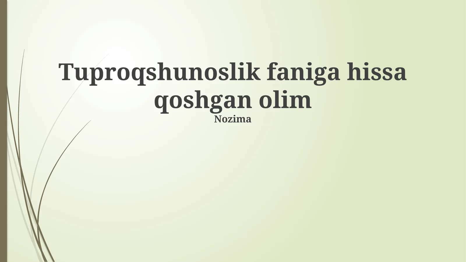 Tuproqshunoslik faniga hissa qoshgan olim