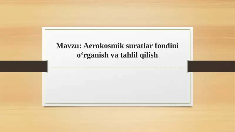 Aerokosmik Suratlar Fondini O'rganish