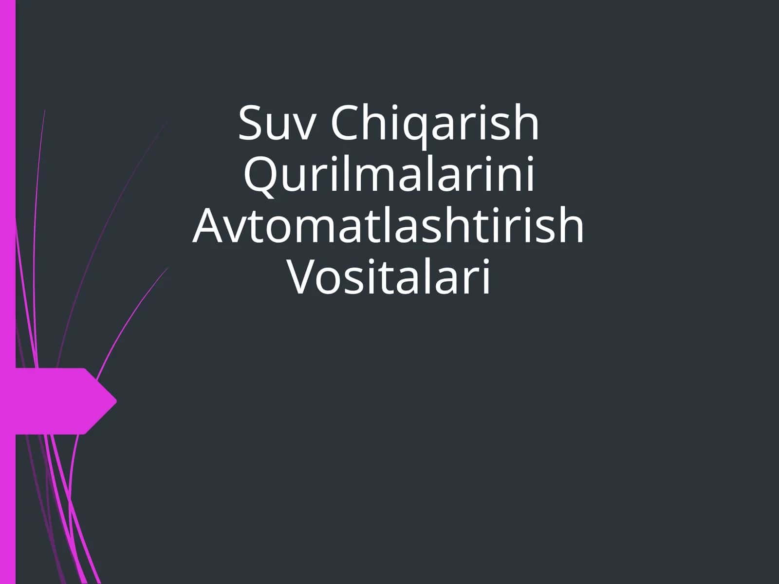 SuvChiqarishQurilmalariniAvtomatlashtirishVositalari