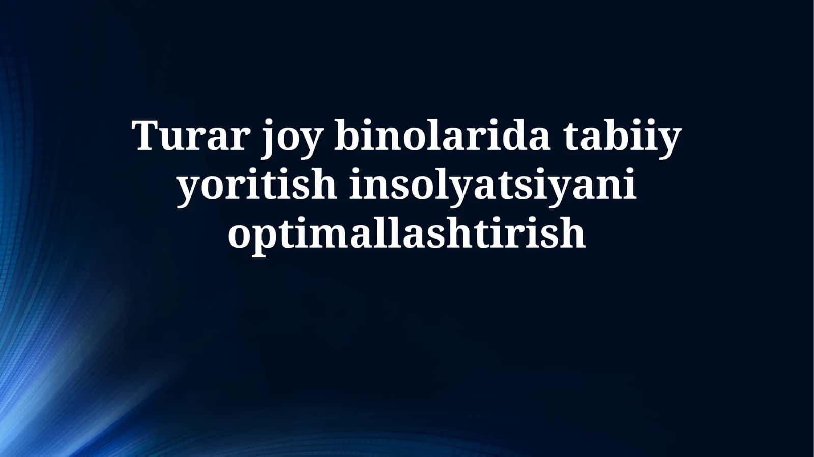Tabiiy yoritish va insolyatsiya nazariyalari