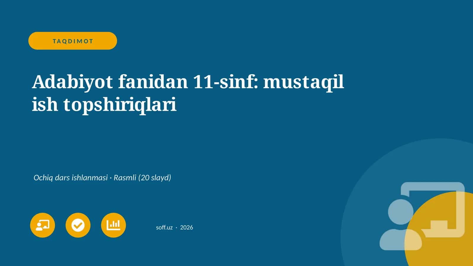 Adabiyot fanidan 11-sinf: mustaqil ish topshiriqlari