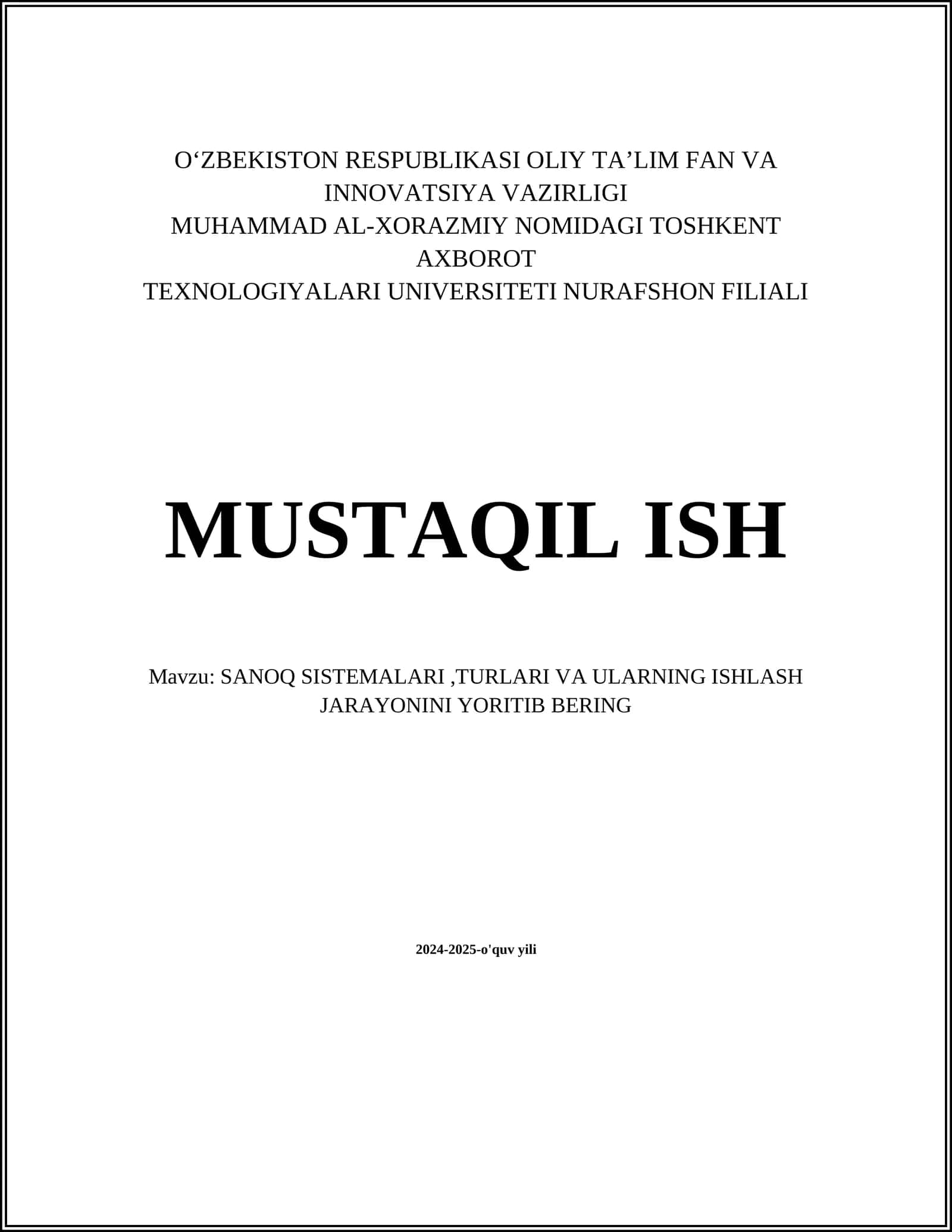 SANOQ SISTEMALARI,TURLARI VA ULARNING ISHLASH JARAYONINIYORITIB BERING