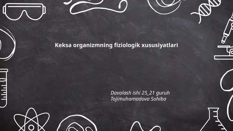 Keksa organizmning fiziologik xususiyatlari