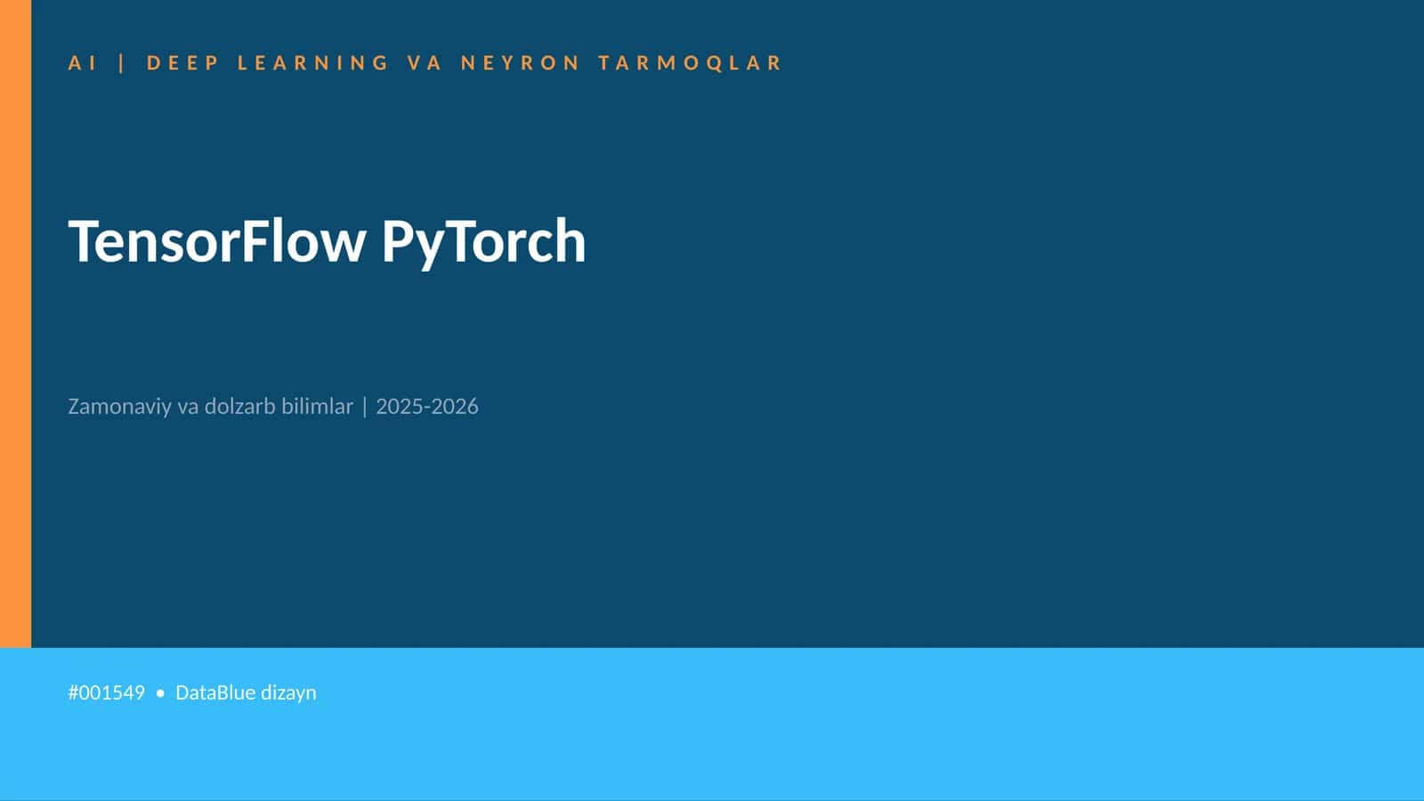 TensorFlow PyTorch