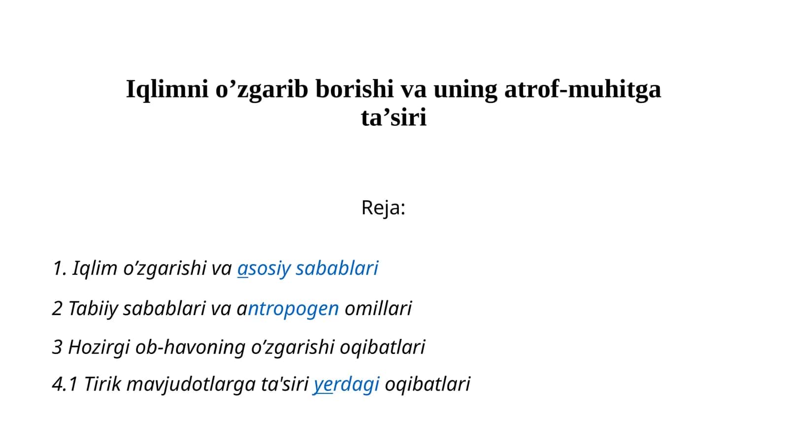 Iqlimni o’zgarib borishi va uning atrof-muhitga ta’siri