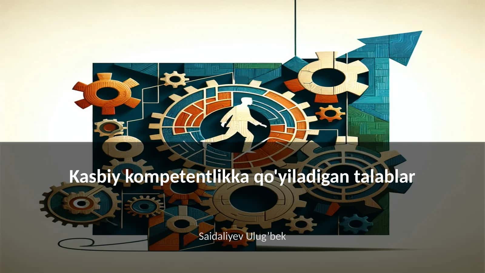 Kasbiy kompetentlikka qo'yiladigan talablar