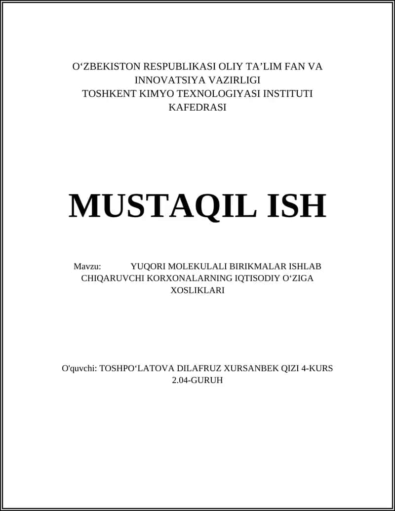 YUQORI MOLEKULALI BIRIKMALAR ISHLAB CHIQARUVCHI KORXONALARNING IQTISODIY O‘ZIGA XOSLIKLARI