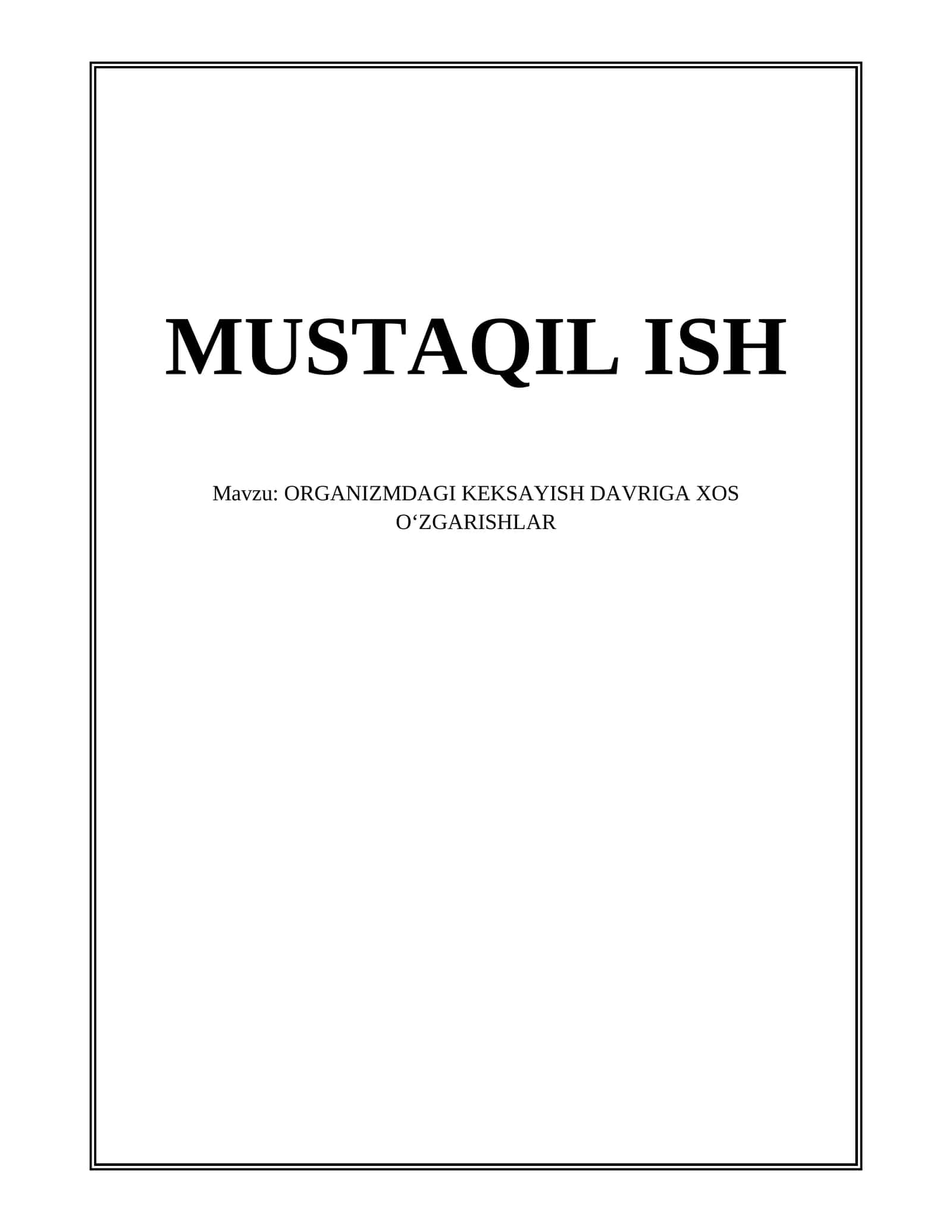 ORGANIZMDAGI KEKSAYISH DAVRIGA XOS O‘ZGARISHLAR