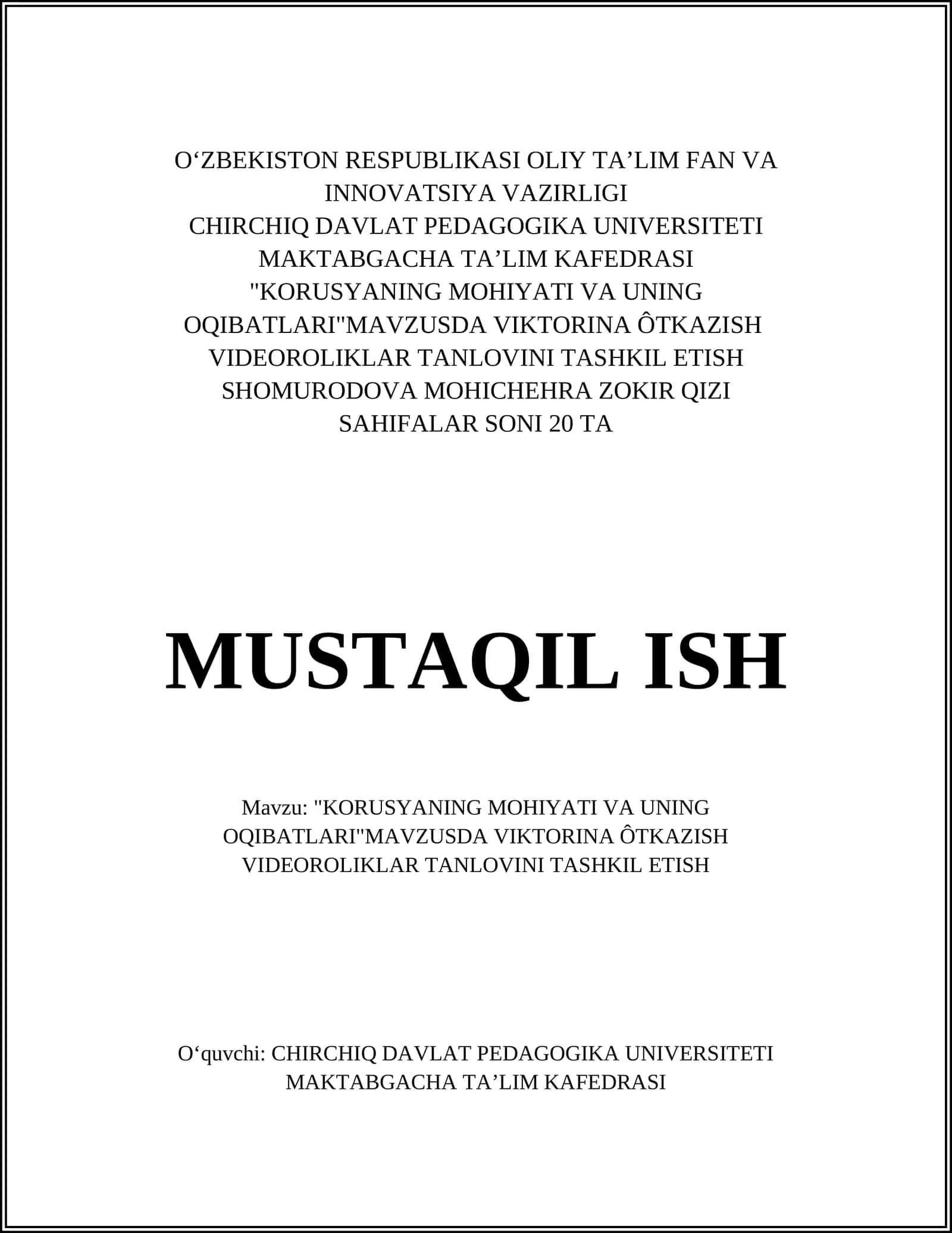 "KORUSYANING MOHIYATI VA UNING OQIBATLARI"MAVZUSDA VIKTORINA ÔTKAZISH VIDEOROLIKLAR TANLOVINI TASHKIL ETISH