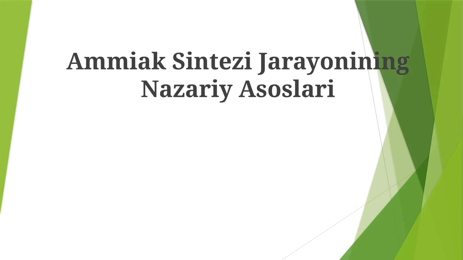 Ammiak Sintezi Jarayonining NazariyAsoslari