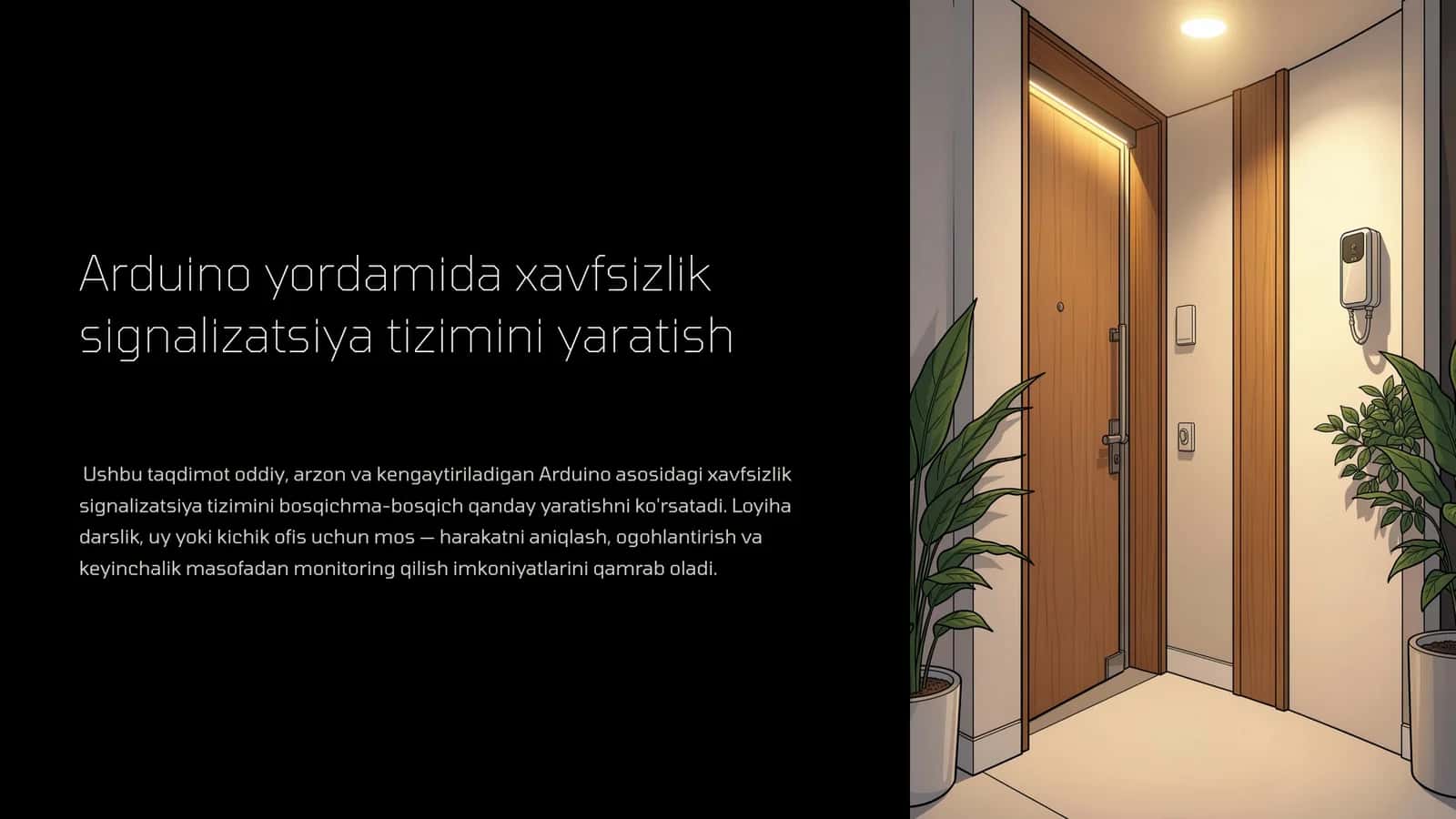 Arduino yordamida xavfsizlik signalizatsiya tizimini yaratish