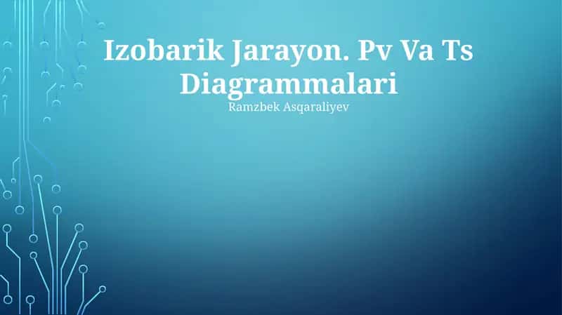 Izobarik Jarayon. Pv Va Ts Diagrammalari