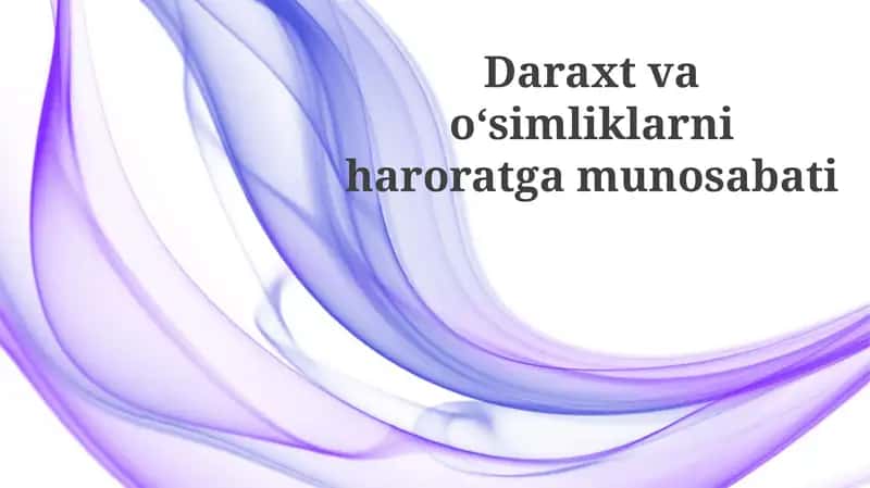 Daraxtvaoʻsimliklarniharoratgamunosabati