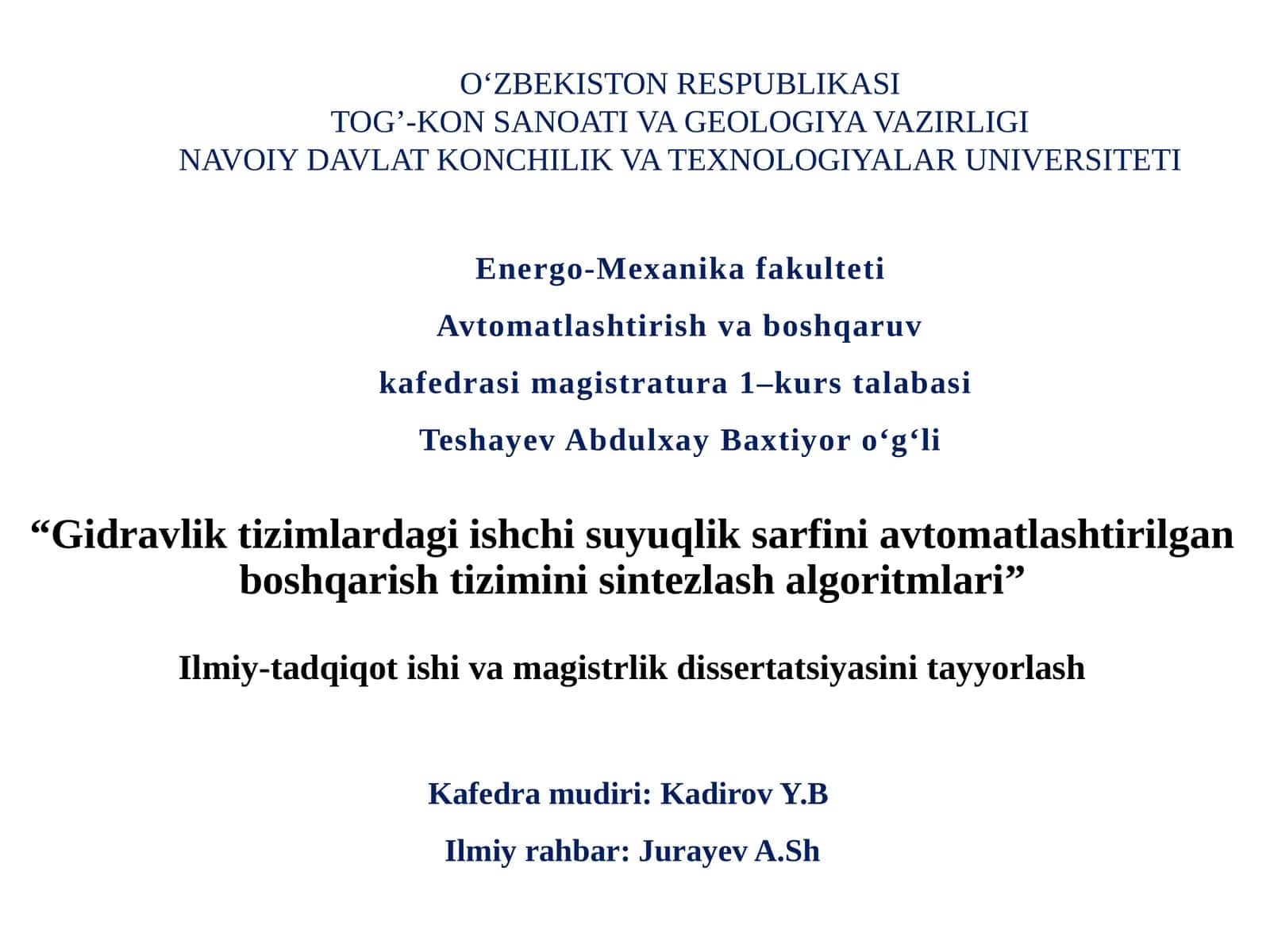 Gidravliktizimlardagi ishchi suyuqlik sarfini avtomatlashtirilgan boshqarish tizimini sintezlashalgoritmlari