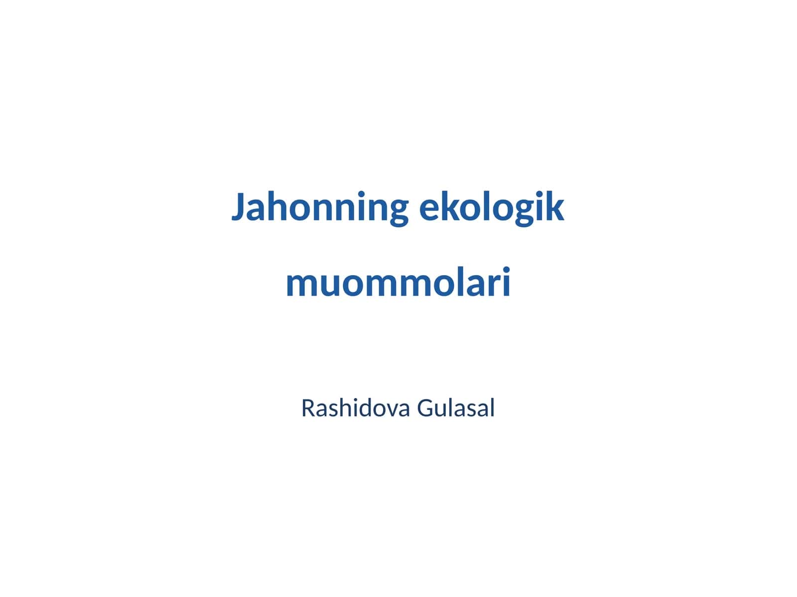 Jahonning ekologik muommolari