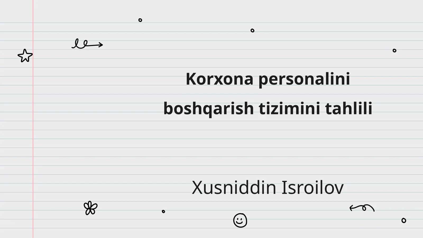 Korxona personalini boshqarish tizimini tahlili