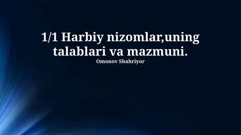 Harbiy nizomlar,uning talablari va mazmuni