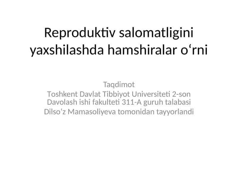 Reproduktiv salomatligini yaxshilashda hamshiralar o‘rni