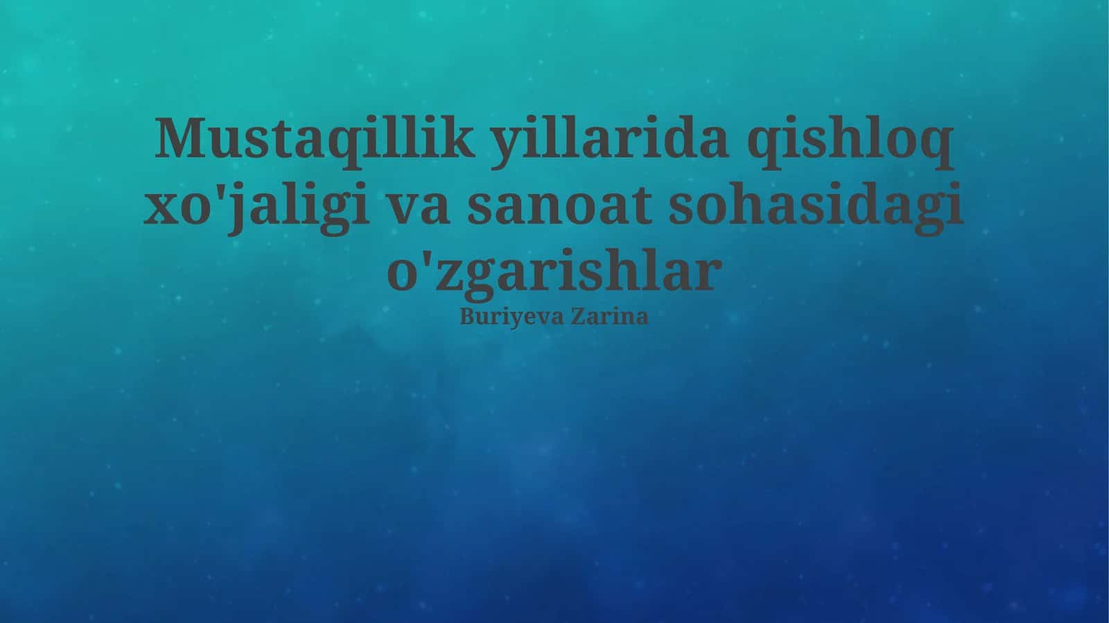 Mustaqillik yillarida qishloq xo'jaligi va sanoat sohasidagi o'zgarishlar