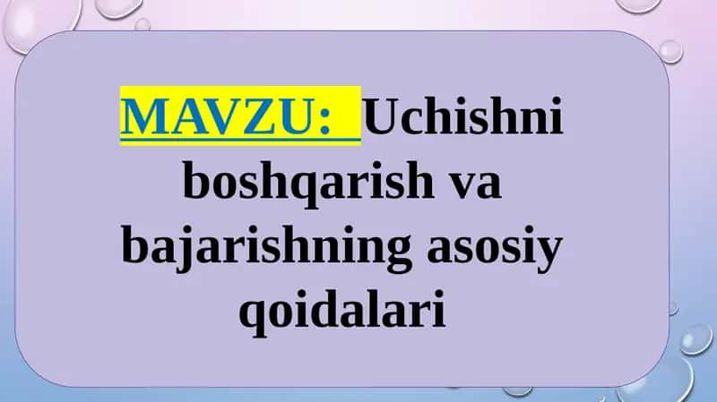 Uchishni boshqarish va bajarishning asosiy qoidalari