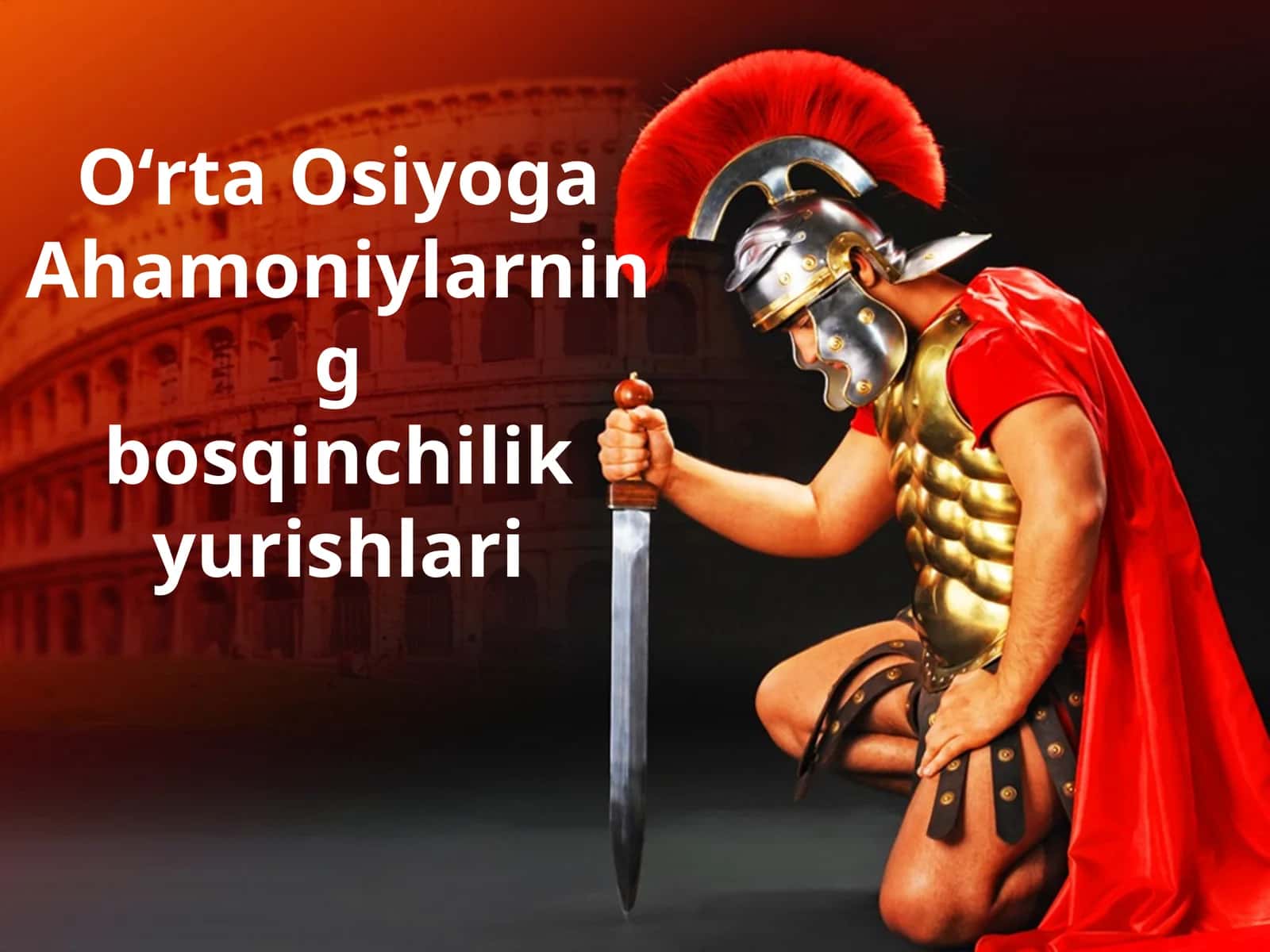 Ahamoniylarning bosqinchilik yurishlari