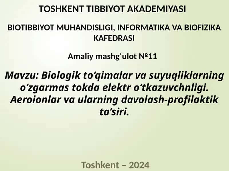 Biologik to‘qimalar va suyuqliklarning o‘zgarmas tokdaelektro‘tkazuvchnligi