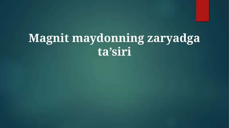 Magnit maydonning zaryadgata’siri