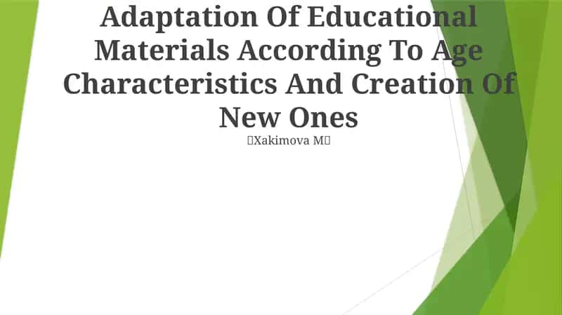 Adaptation Of Educational Materials According To Age Characteristics And Creation Of New Ones