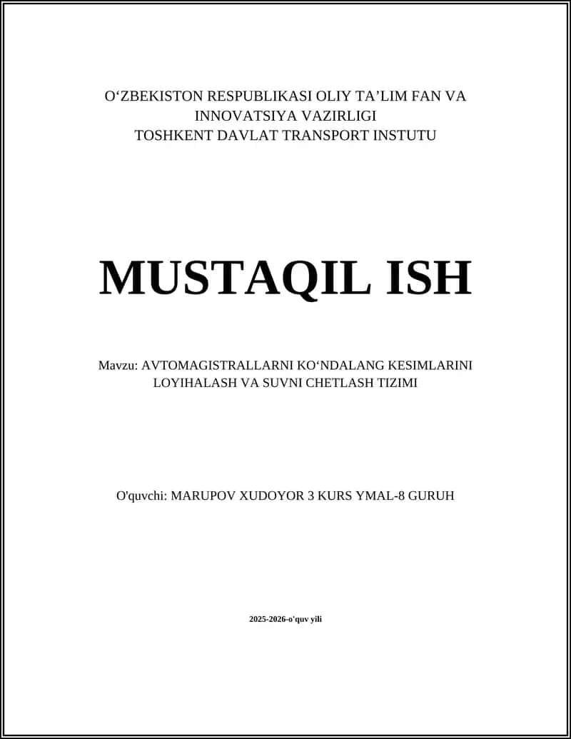AVTOMAGISTRALLARNI KOʻNDALANG KESIMLARINI LOYIHALASH VA SUVNI CHETLASH TIZIMI