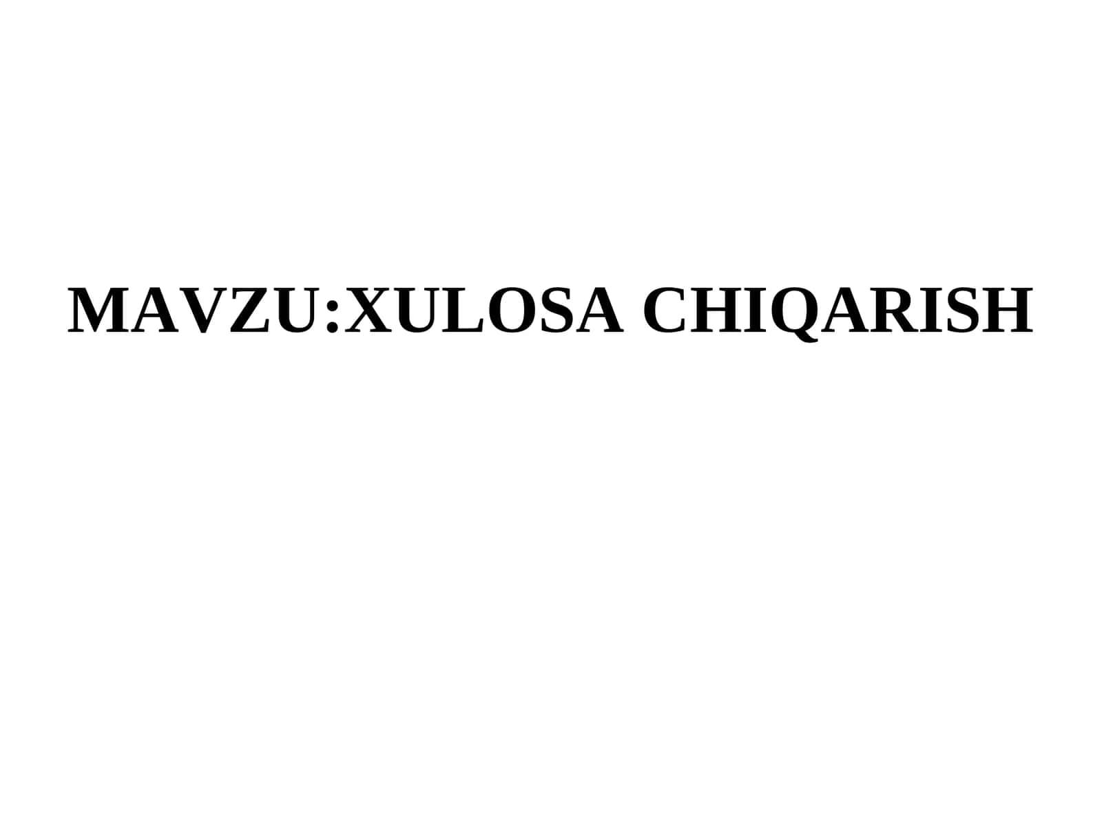 XULOSA CHIQARISH