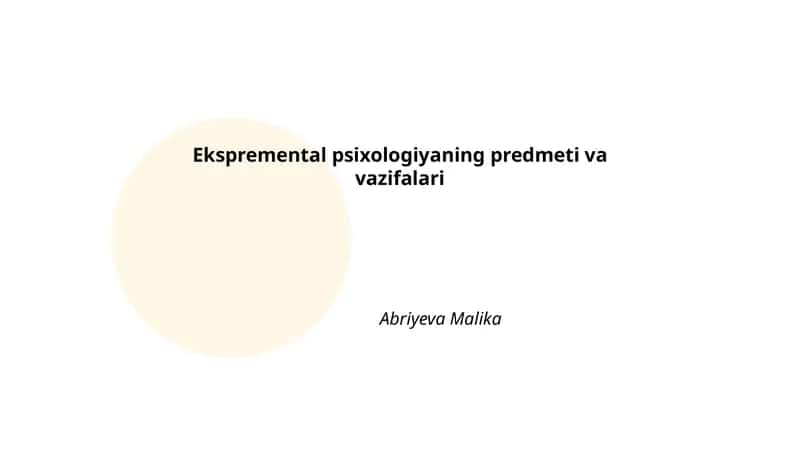 Ekspremental psixologiyaning predmeti va vazifalari