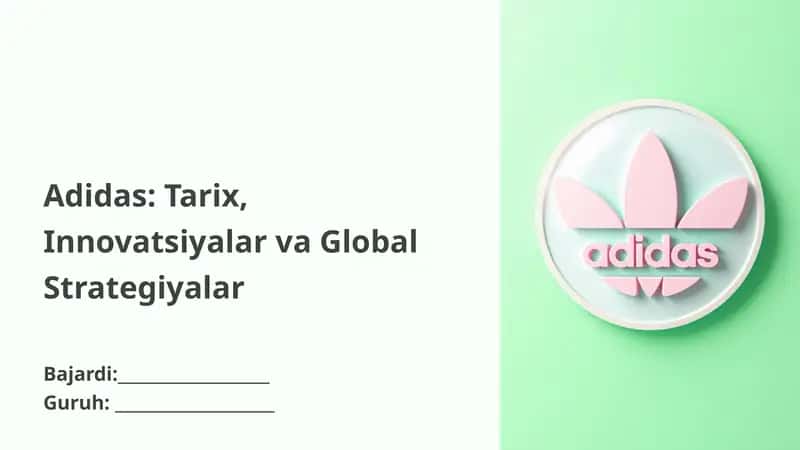 Adidas Tarix, Innovatsiyalar va Global Strategiyalar